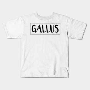 GALLUS, Scots Language Word Kids T-Shirt